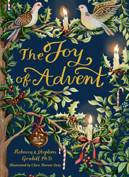 Hardcover The Joy of Advent: Family Celebrations for Advent & the Twelve Days of Christmas Book