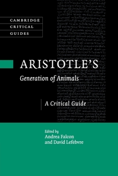 Aristotle's Generation of Animals: A Critical Guide - Book  of the Cambridge Critical Guides