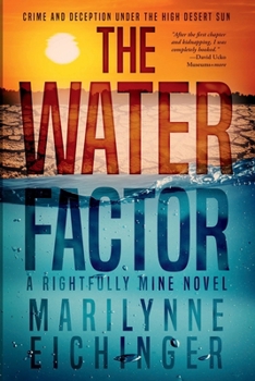 Paperback The Water Factor: A Rightfully Mine Novel Book
