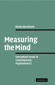 Paperback Measuring the Mind: Conceptual Issues in Contemporary Psychometrics Book