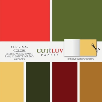 Christmas Colors Decorative Craft Paper: Scrapbooking Pages Design Paper for Printmaking, Collage, Papercrafts, Cardmaking, DIY Crafts