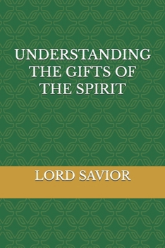 Paperback Understanding the Gifts of the Spirit Book