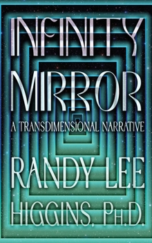 Infinity Mirror: A Transdimensional Narrative