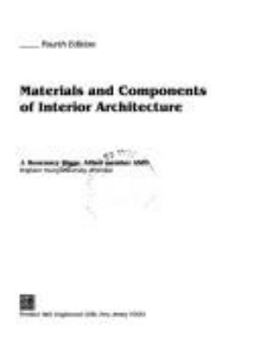 Materials and Components of Interior Architecture (6th Edition)