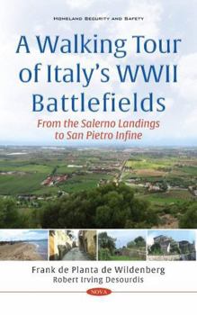 The Invasion of Italy: a Walking Battlefield Tour from Salerno to Rome