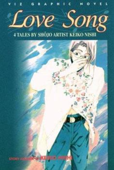 Paperback Love Song: 4 Tales by Shojo Artist Keiko Nishi Book