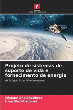 Projeto de sistemas de suporte de vida e fornecimento de energia (Portuguese Edition)