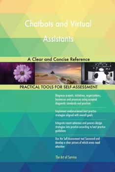 Paperback Chatbots and Virtual Assistants A Clear and Concise Reference Book