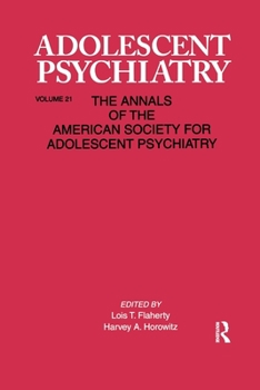 Paperback Adolescent Psychiatry, V. 21: Annals of the American Society for Adolescent Psychiatry Book