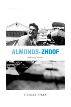 Hardcover Almonds to Zhoof: Collected Stories Book