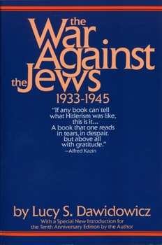 Paperback The War Against the Jews: 1933-1945 Book