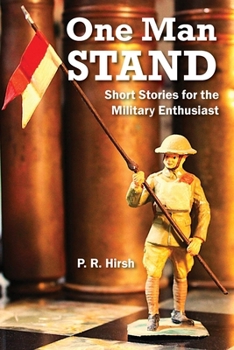 Paperback One Man Stand: Short Stories for the Military Enthusiast Book