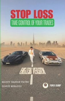 STOP LOSS: Take Control of Your Trades (English Version)