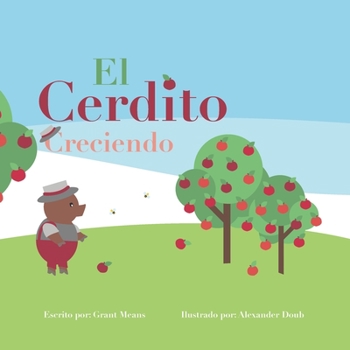 Paperback El Cerdito Creciendo [Spanish] Book