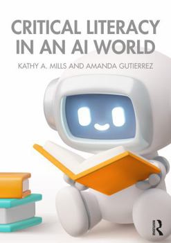 Paperback Critical Literacy in an AI World Book