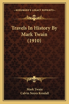 Paperback Travels In History By Mark Twain (1910) Book