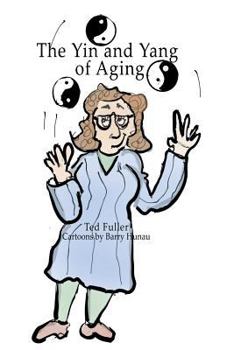 Paperback The Yin and Yang of Aging Book