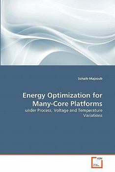 Paperback Energy Optimization for Many-Core Platforms Book