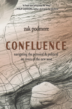 Paperback Confluence: Navigating the Personal & Political on Rivers of the New West Book