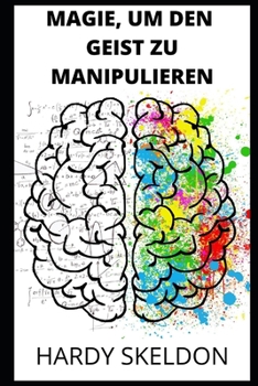 Paperback Magie, Um Den Geist Zu Manipulieren [German] Book