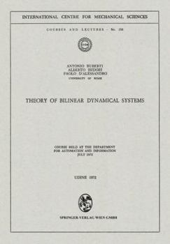 Paperback Theory of Bilinear Dynamical Systems: Course Held at the Department for Automation and Information July 1972 Book