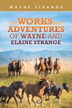 Paperback The Works and Adventures of Wayne and Elaine Strange Book
