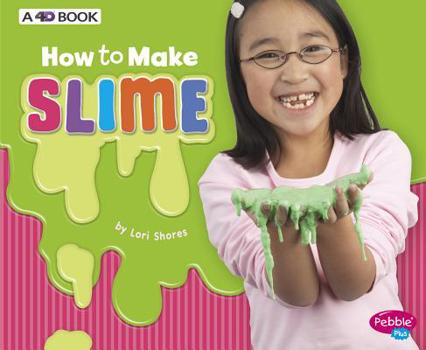 Hardcover How to Make Slime: A 4D Book