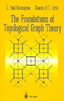 Hardcover The Foundations of Topological Graph Theory Book