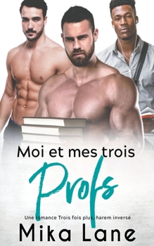 Paperback Moi et mes trois Profs Book