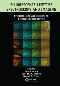 Paperback Fluorescence Lifetime Spectroscopy and Imaging: Principles and Applications in Biomedical Diagnostics Book