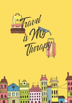 Paperback Travel Is My Therapy Book