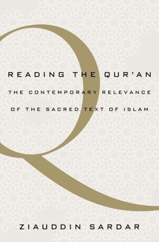 Hardcover Reading the Qur'an: The Contemporary Relevance of the Sacred Text of Islam Book