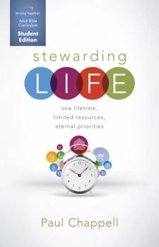 Paperback Stewarding Life Student Curriculum: One Lifetime, Limited Resources, Eternal Priorities Book