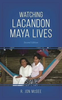Paperback Watching Lacandon Maya Lives Book