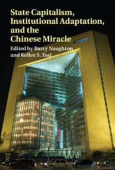 State Capitalism, Institutional Adaptation, and the Chinese Miracle - Book  of the Comparative Perspectives in Business History