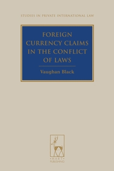 Hardcover Foreign Currency Claims in the Conflict of Laws Book
