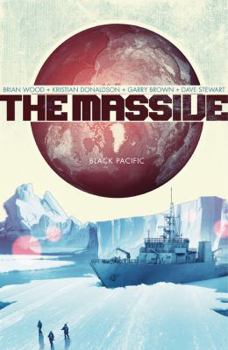 The Massive, Vol. 1: Black Pacific - Book #1 of the Massive