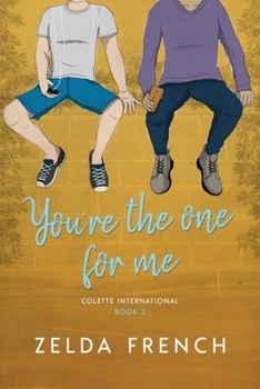 You're The One For Me (Colette International) - Book #2 of the Colette International