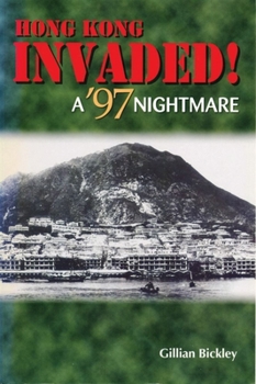 Paperback Hong Kong Invaded! a '97 Nightmare Book