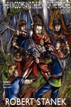 The Kingdoms & the Elves of the Reaches II (Keeper Martin's Tales, Book 2) - Book #2 of the Kingdoms and Elves of the Reaches