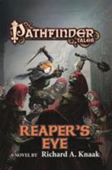 Reaper's Eye - Book #36 of the Pathfinder Tales