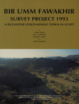 Paperback Bir Umm Fawakhir Survey Project 1993: A Byzantine Gold-Mining Town in Egypt Book