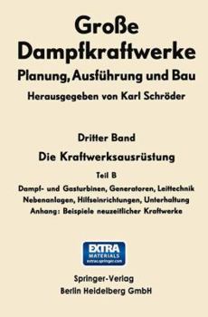 Paperback Die Kraftwerksausrüstung: Dampf- Und Gasturbinen, Generatoren Leittechnik [German] Book