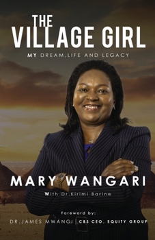 Paperback The Village Girl: My Dream, Life and Legacy Book
