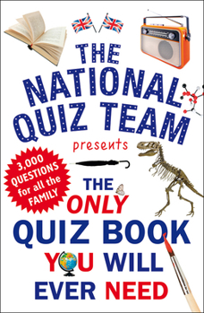 Paperback The Only Quiz Book You Will Ever Need Book