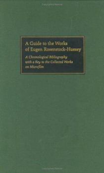 A Guide to the Works of Eugen Rosenstock-Huessy
