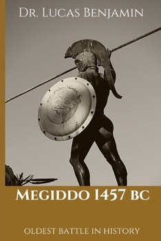 Paperback Megiddo 1457 BC: Oldest Battle In History [Large Print] Book