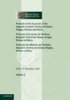 Paperback Protocol on the Accession of the Separate Customs Territory of Taiwan, Penghu, Kinmen and Matsu to the Marrakesh Agreement Establishing the World Trad Book