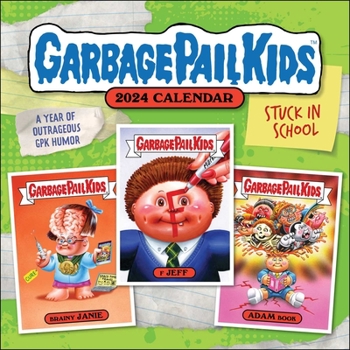 Calendar Garbage Pail Kids: Stuck in School 2024 Wall Calendar Book