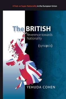 The British: Reverence towards Nationality (synopsis): Towards Britain's 2016 Referendum on Membership in the EU